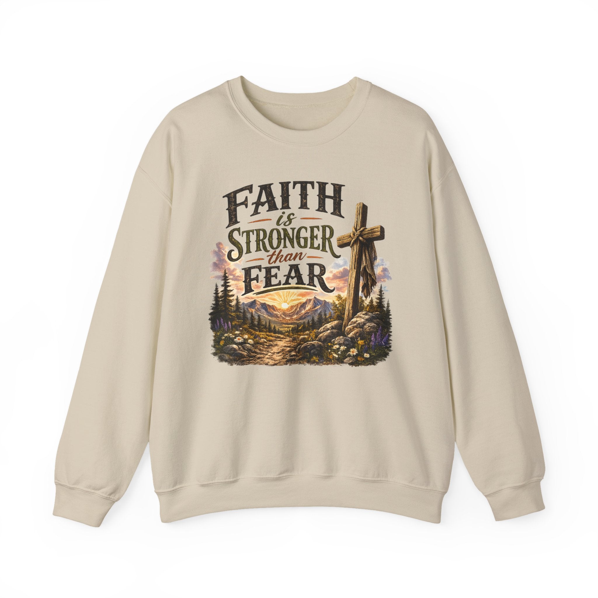 Faith Is Stronger Than Fear Crewneck Sweatshirt — Christian Cross Mountain Design