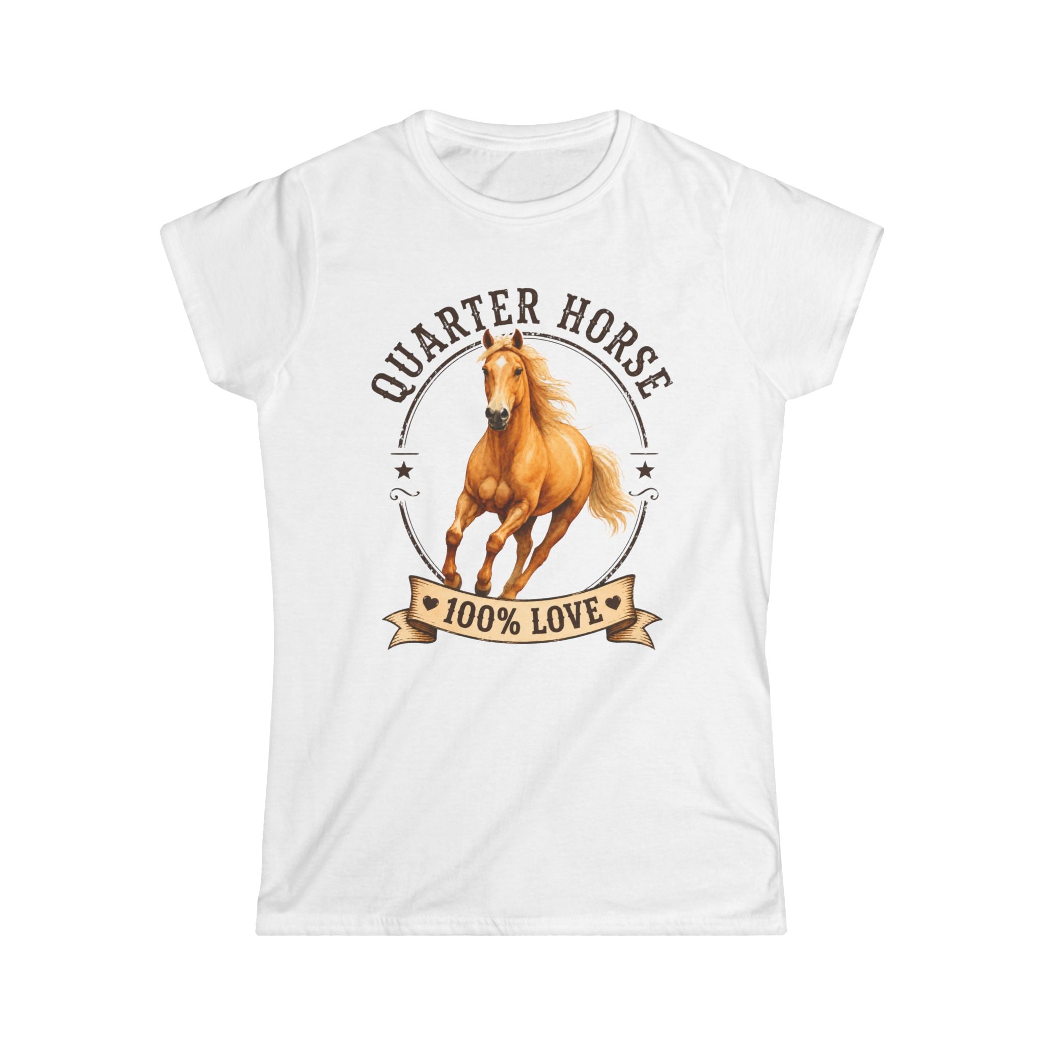 Quarter Horse 100% Love Tee — Women's Horse Lover Shirt